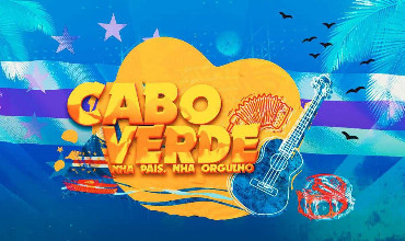 Cabo Verde - Nha País, Nha Orgulho