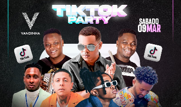 1ª Edição de Tik Tok Party - 2024