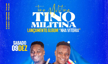 Lançamento do Álbum Nha Vitória - Tino Militina