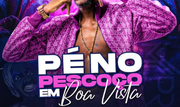 Pé no Pescoço em Boa Vista