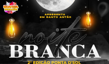 Noite Branca - Ponta d'Sol